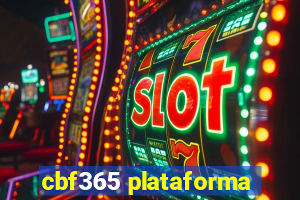 cbf365 plataforma